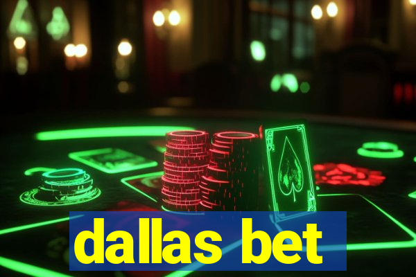 dallas bet